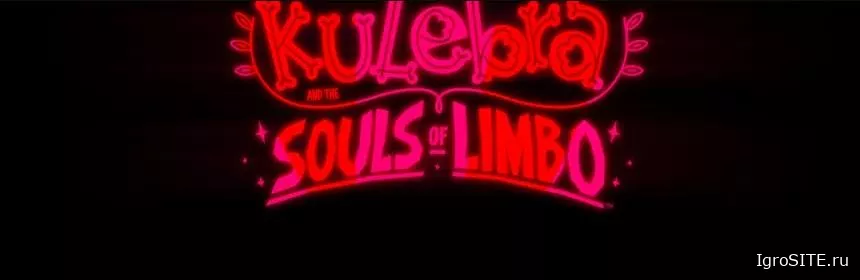 Обзор игры: KULEBRA AND THE SOULS OF LIMBO