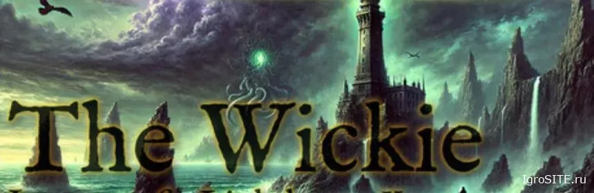 Обзор игры: THE WICKIE: JOURNEY OF A LIGHTHOUSE KEEPER