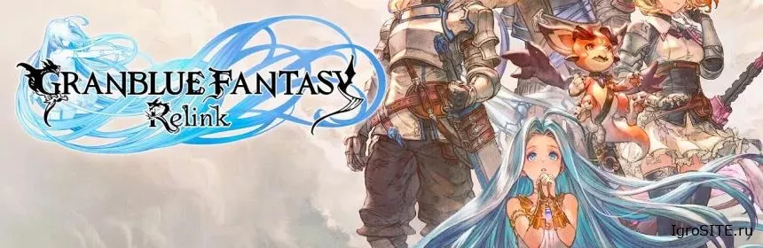 Обзор игры: GRANBLUE FANTASY RELINK
