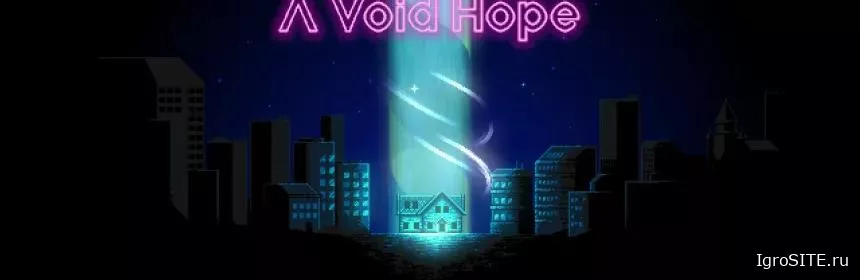 Обзор игры: A VOID HOPE