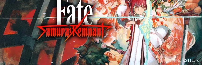 Обзор игры: FATE/SAMURAI REMNANT