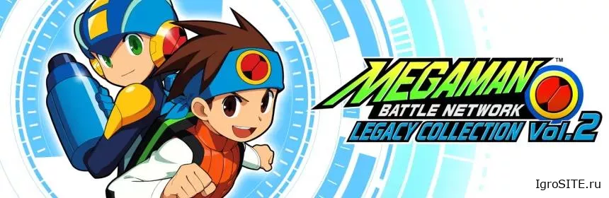 Обзор игры: MEGA MAN BATTLE NETWORK LEGACY COLLECTION VOLUME 2