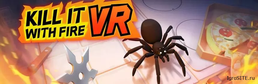 Обзор игры: KILL IT WITH FIRE VR