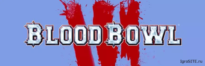 Обзор игры: BLOOD BOWL 3