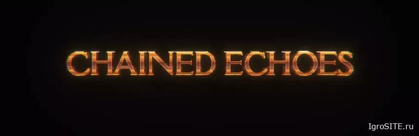 Обзор игры: CHAINED ECHOES