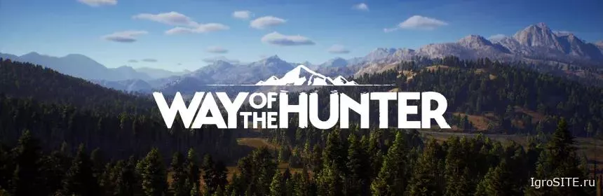 Обзор игры: WAY OF THE HUNTER