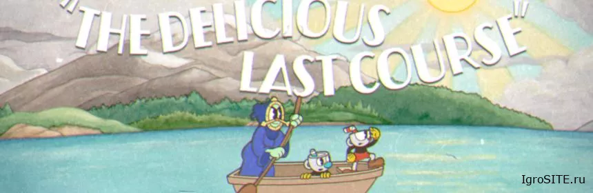 DLC Обзор игры: CUPHEAD: THE DELICIOUS LAST COURSE