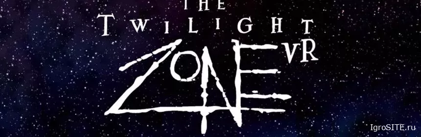 Обзор игры: TWILIGHT ZONE VR