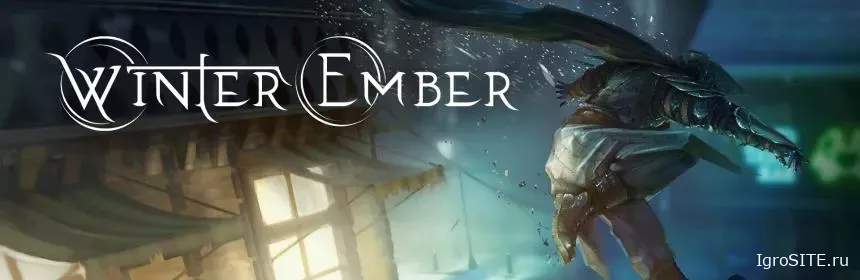 Обзор игры: WINTER EMBER