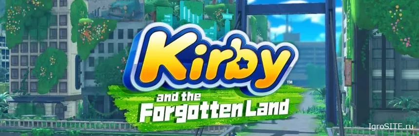 Обзор игры: KIRBY AND THE FORGOTTEN LAND