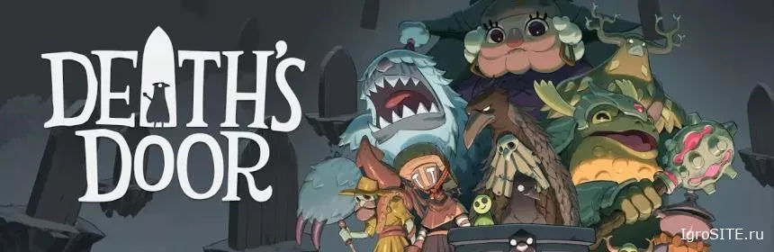 Обзор игры: DEATH’S DOOR