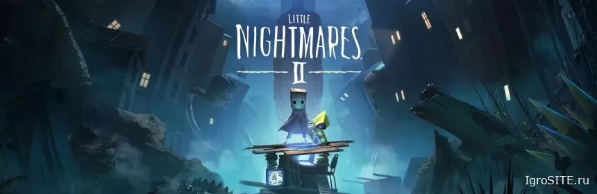 Обзор игры: LITTLE NIGHTMARES II
