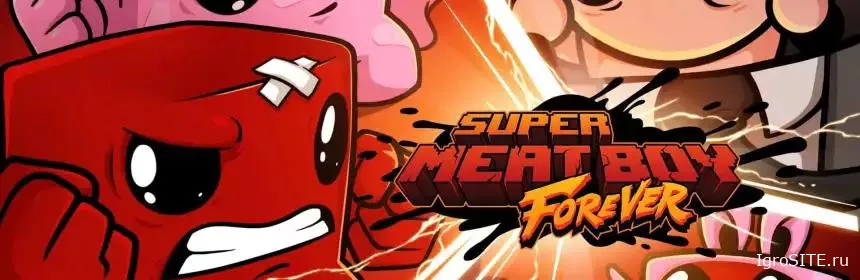 Обзор игры: SUPER MEAT BOY FOREVER