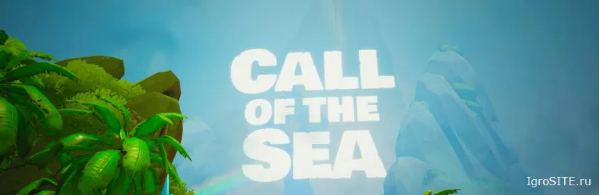 Обзор игры: CALL OF THE SEA
