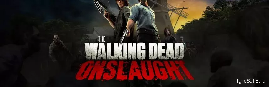 Обзор игры: THE WALKING DEAD ONSLAUGHT