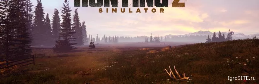 Обзор игры: HUNTING SIMULATOR 2