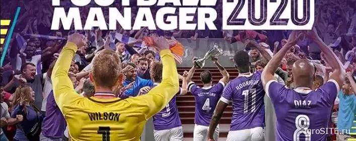 Обзор игры: FOOTBALL MANAGER 2020