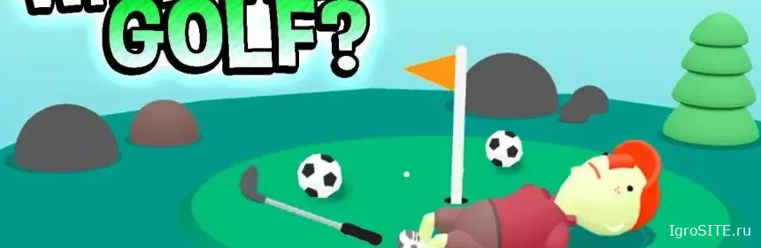 Обзор игры: WHAT THE GOLF?