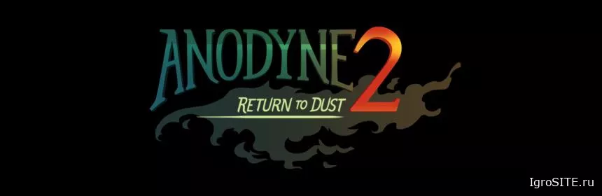 Обзор игры: ANODYNE 2: RETURN TO DUST