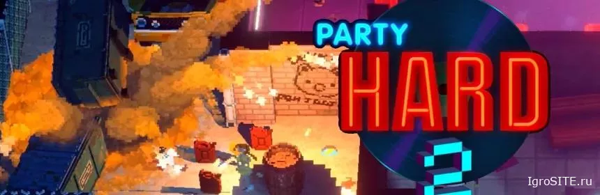 Обзор игры: PARTY HARD 2