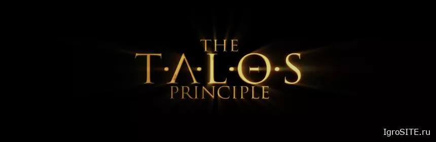 Обзор игры: THE TALOS PRINCIPLE