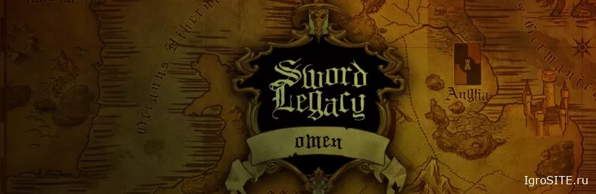 Обзор игры: SWORD LEGACY OMEN
