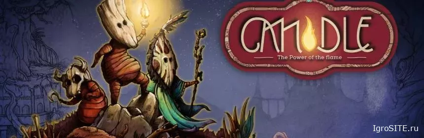 Обзор игры: CANDLE: THE POWER OF THE FLAME