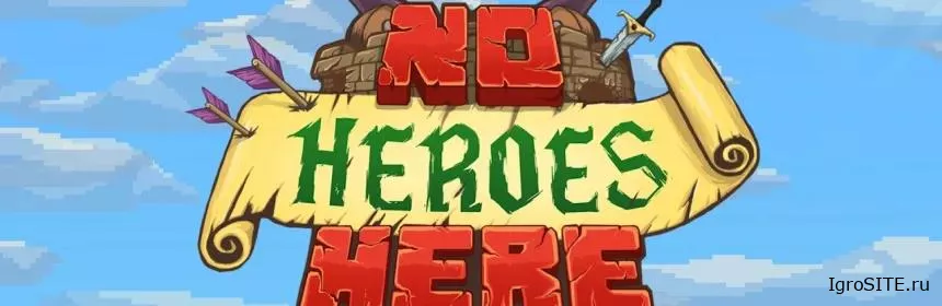 Обзор игры: NO HEROES HERE