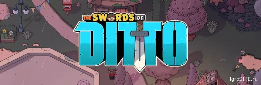 Обзор игры: THE SWORDS OF DITTO