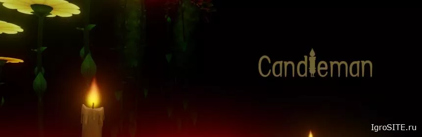 Обзор игры: CANDLEMAN: THE COMPLETE JOURNEY