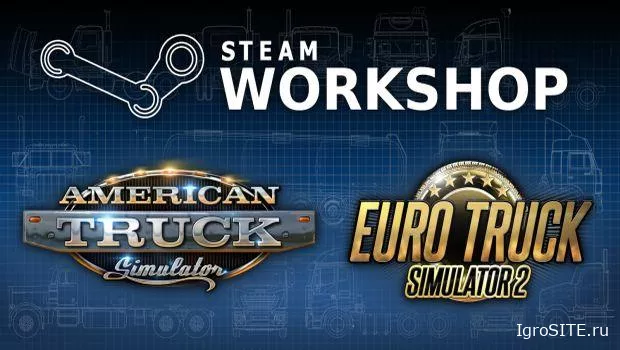 Поддержка Steam Workshop скоро появится в American Truck Simulator и Euro Truck Simulator