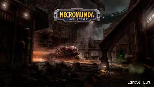 Создатели Mordheim делают официальную игру Necromunda: Underhive Wars