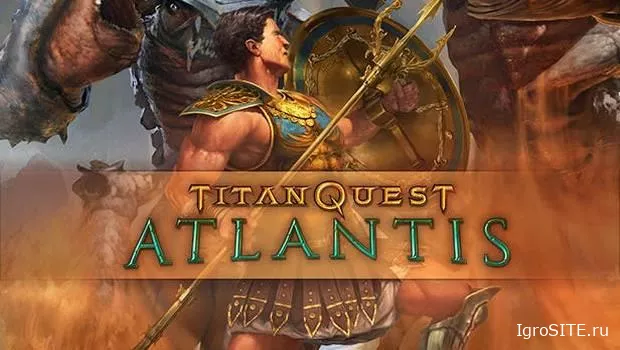 Titan Quest: дополнение «Атлантида» приносит тонны нового контента и улучшений.