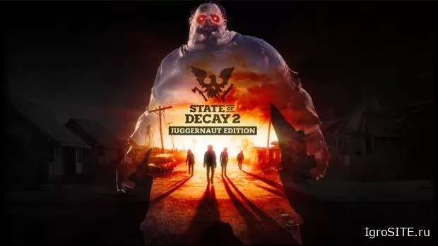 State of Decay 2 добралась до Steam вместе с крупным обновлением Juggernaut Edition