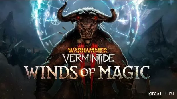 Vermintide 2: Дополнение Winds of Magic добавит зверолюдов и новый режим