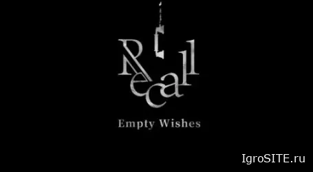 Обзор игры: RECALL: EMPTY WISHES