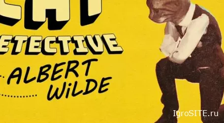 Обзор игры: CAT DETECTIVE ALBERT WILDE
