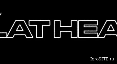 Обзор игры: FLATHEAD