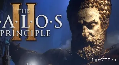 Обзор игры: THE TALOS PRINCIPLE 2
