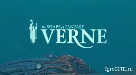 Обзор игры: VERNE: THE SHAPE OF FANTASY
