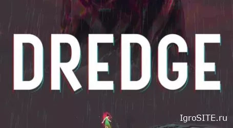 Обзор игры: DREDGE