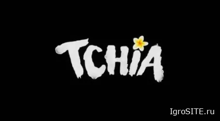 Обзор игры: TCHIA