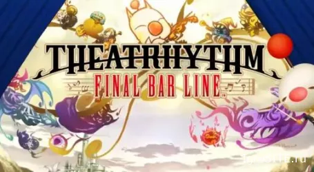 Обзор игры: THEATRHYTHM FINAL BAR LINE
