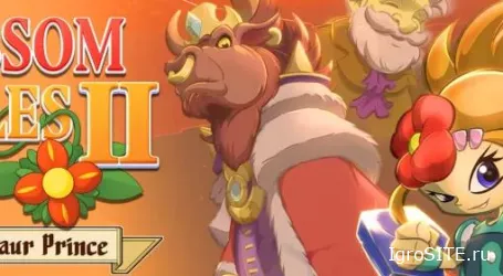 Обзор игры: BLOSSOM TALES 2: THE MINOTAUR PRINCE