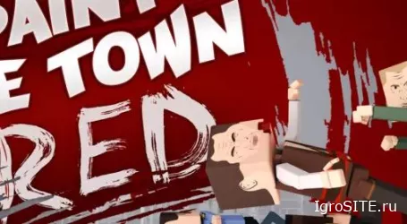 Обзор игры: PAINT THE TOWN RED