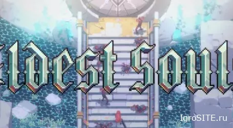 Обзор игры: ELDEST SOULS