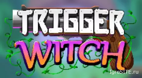 Обзор игры: TRIGGER WITCH