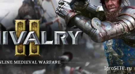 Обзор игры: CHIVALRY 2