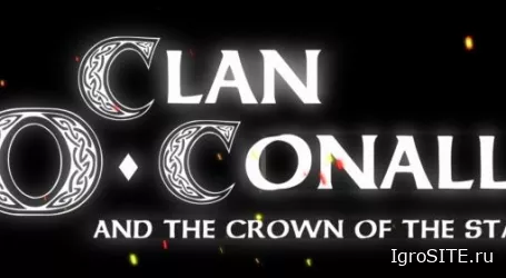 Обзор игры: CLAN O’CONALL AND THE CROWN OF THE STAG