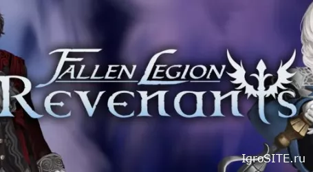 Обзор игры: FALLEN LEGION REVENANTS